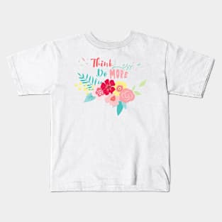 think less do more Kids T-Shirt